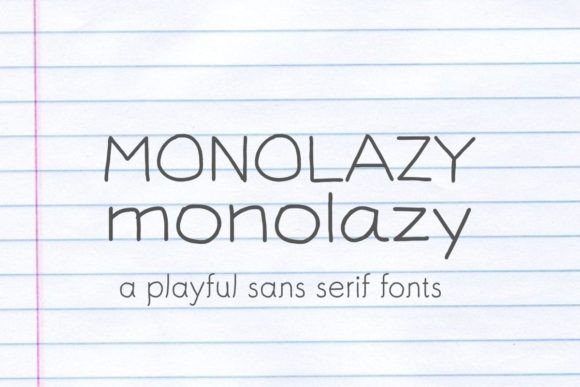 Monolazy: A Playful Sans Serif Font for Modern Editorial Design